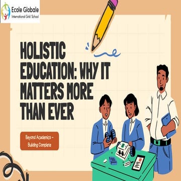Holistic Education Addressing the Complete Needs of Learners | PPTX