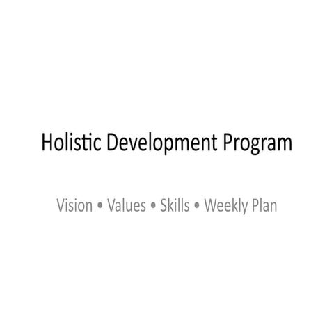 Holistic Development Program: Building Skills, Values, and Leadership ...