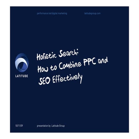 Holistic Search How To Combine PPC And SEO Effectively | PDF