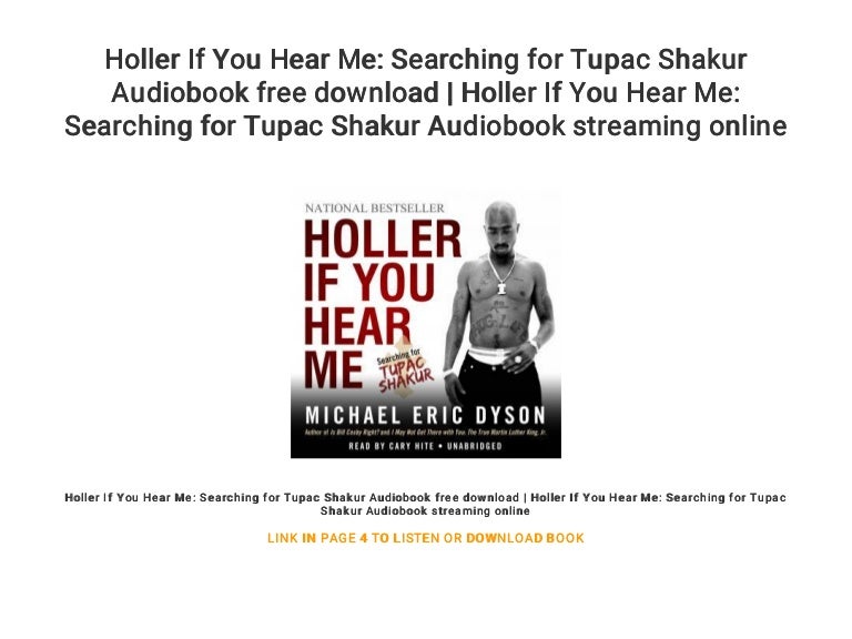 Holler If You Hear Me Searching For Tupac Shakur Audiobook Free Down