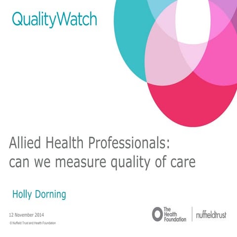 Holly Dorning: Allied health professionals - can we measure quality of care