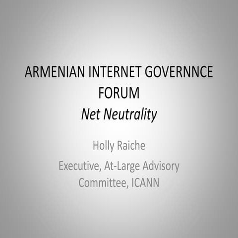 Holly Raiche - Net Neutrality - ArmIGF2015