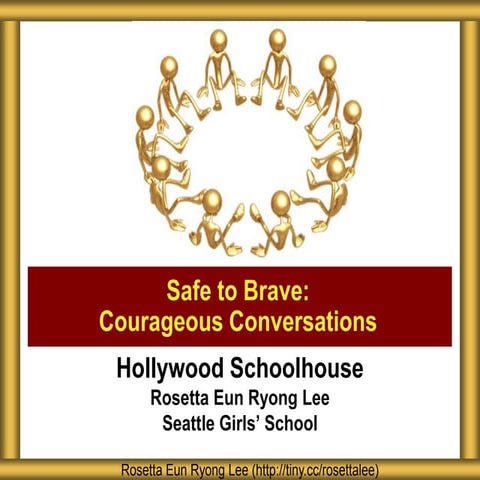 Hollywood Schoolhouse Courageous Conversations