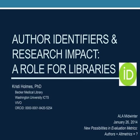 Author identifiers & research impact: A role for libraries