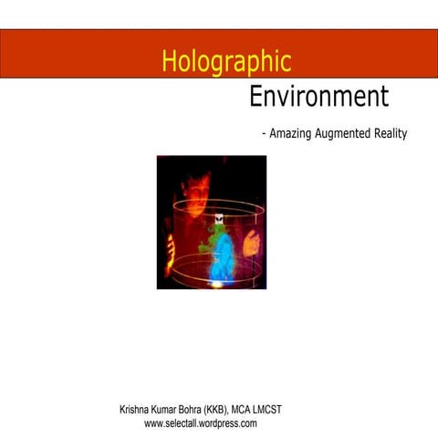 Holographic Environment Amazing Augmented Reality