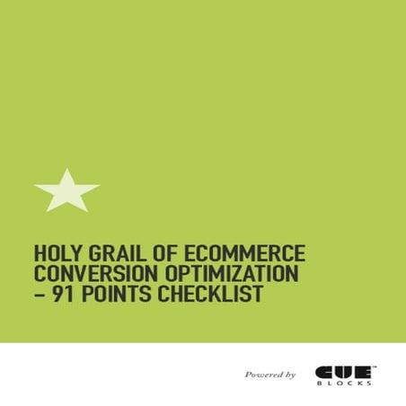 HOLY GRAIL OF E-COMMERCE CONVERSION OPTIMIZATION – 91 POINT CHECKLIST AND INF...