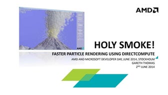 Holy smoke! Faster Particle Rendering using Direct Compute by Gareth Thomas