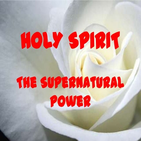 Holy spirit-The Supernatural Power
