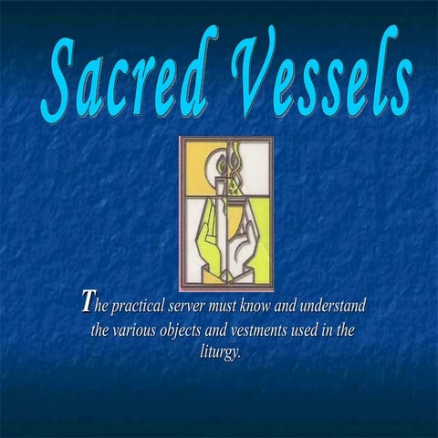 Holy Vessels (Lecture)