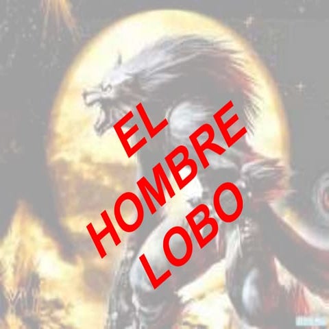 Hombrelobo 131002220348-phpapp01