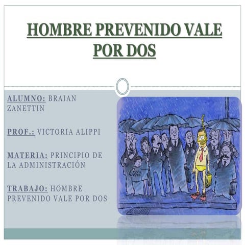 Hombre prevenido vale por dos | PPTX