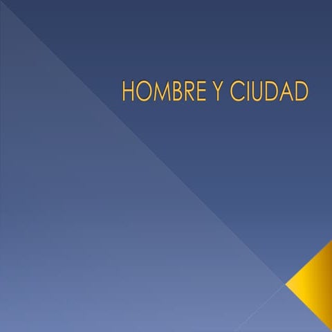 Hombre y ciudad Urbanismo - 1