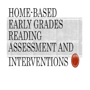 Home based-early-grades-reading-assessment-and-interventions