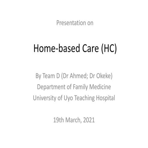 Home based care