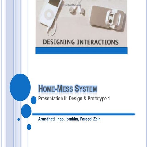 Home Mess System: Design & Prototype