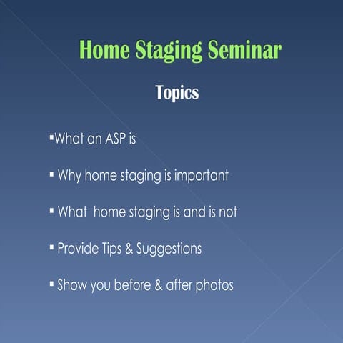 Home Staging Seminar Slide Share | PPT
