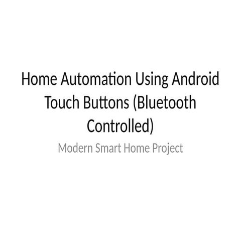 SMART HOME AUTOMATION USING MOBILE APPLICATION | PPTX