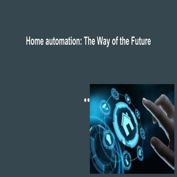 Home automation_ The Way of the Future.pptx