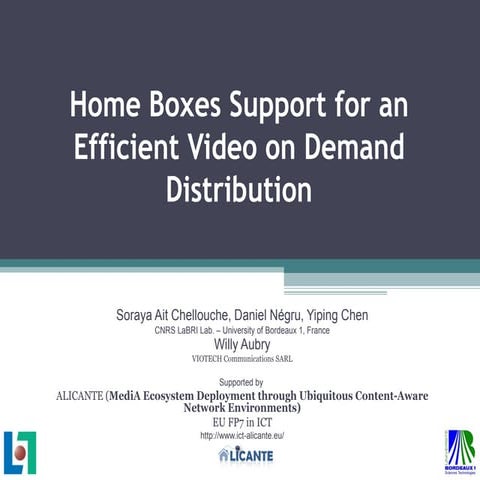 Home boxes support for an efficient video on demand distribution