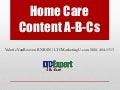 The Home Care Content Dilemma – Who What Where Why How When?