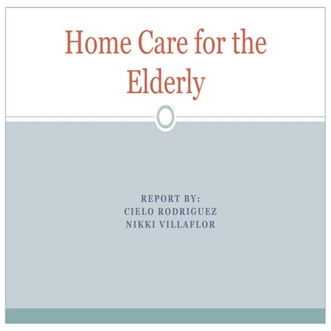 Home care for the elderly | PPTX