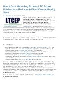 Home Care Marketing Experts LTC Expert Publications Re-Launch Elder Care Authority Sites