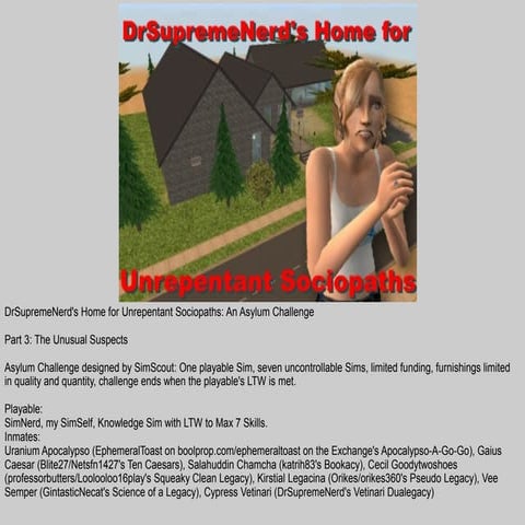 DocNerd's Home for Unrepentant Sociopaths, Part 3