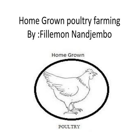 Home grown poultry farming