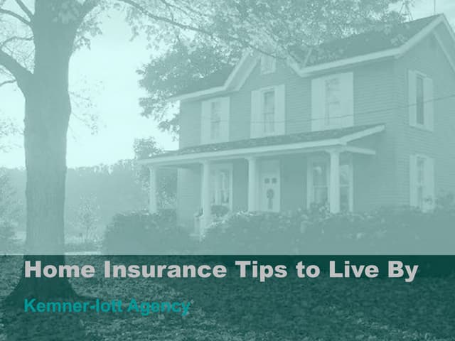 Home insurance tips to live by