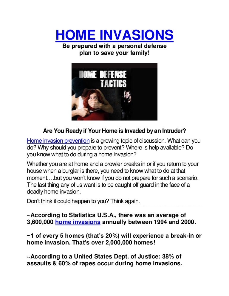 Home invasions
