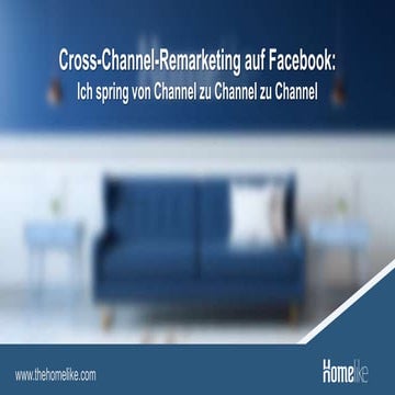 Cross-Channel Remarketing auf Facebook: Ich spring von Channel zu Channel zu ...