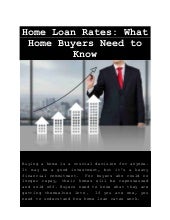 Home Loan Rates: What Home Buyers N...