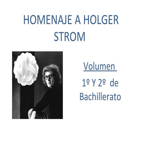 Homenaje a holger strom