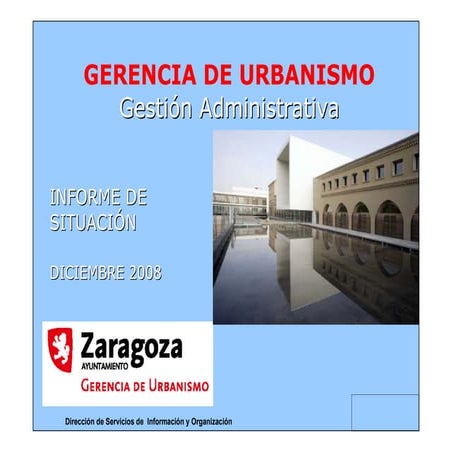 Informe de situación de la Gestión Administrativa de la Gerencia de Urbanismo