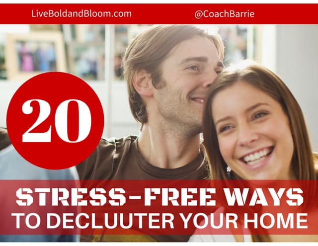 20 Stress-Free Ways to Declutter Yo...
