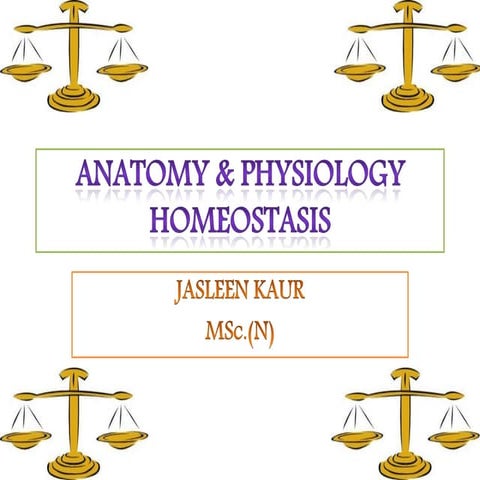 Homeostasis, the ability of body to maintain its internal balance.