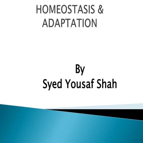 Homeostasis &amp; adaptation
