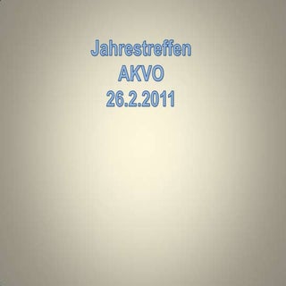 Jahrestreffen AKVO 2011