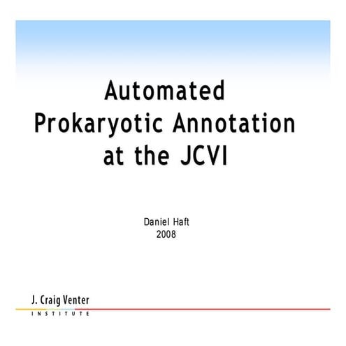 Automated Prokaryotic Annotation at JCVI