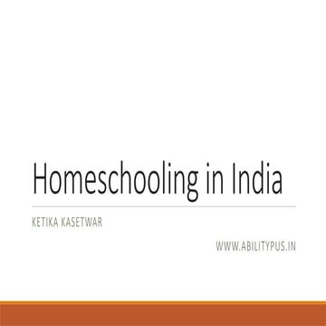 Homeschooling in India - A quick Overview | PPTX