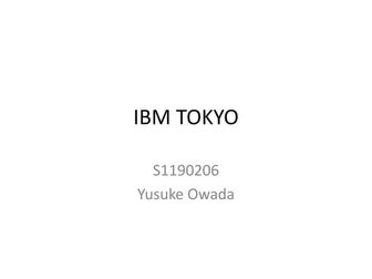 IBM TOKYO