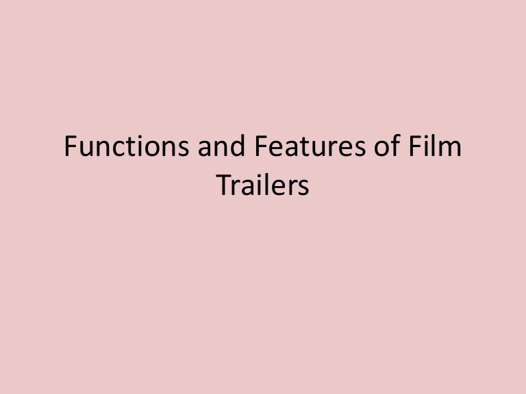 Functions and Features of Film Trailers