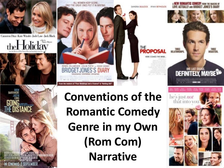 Homework One Conventions of the Romantic Comedy Genre in my Own Narra…