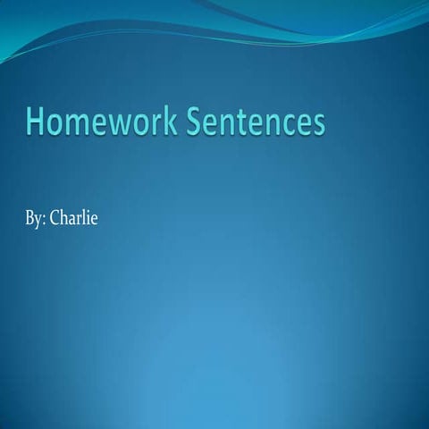 Homework sentences | PPTX