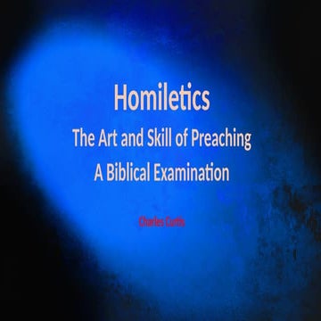 Homiletics - The Art and Skill of Preaching.pptx