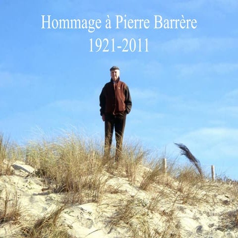 Hommage à Pierre Barrère (19212011) PPT