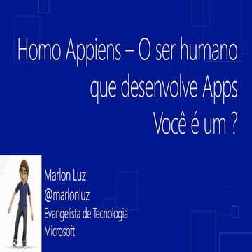Homo Appiens - O ser humano que desenvolve Apps. Você é um?
