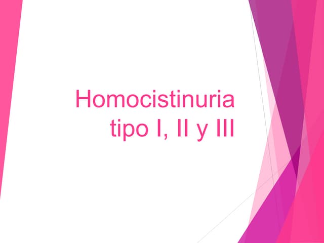 Homocistinuria tipo i, ii y iii