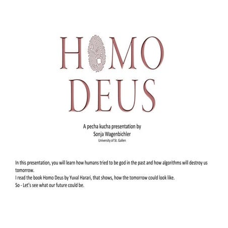 Homo Deus Book Abstract in Pecha Kucha Format