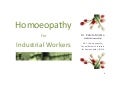 Homoeopathy for Industrial Workers By Dr. Kabita Mishra, BHMS, MBA (Hospital)
